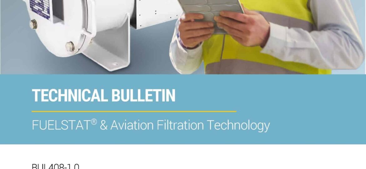 BUL408-1.0 FUELSTAT & Aviation Filtration Technology